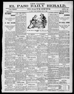 El Paso Daily Herald. (El Paso, Tex.), Vol. 20TH YEAR, No. 158, Ed. 1 Saturday, July 7, 1900