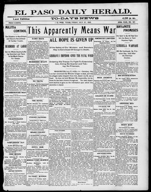 Primary view of El Paso Daily Herald. (El Paso, Tex.), Vol. 20TH YEAR, No. 183, Ed. 1 Friday, July 27, 1900