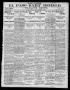 Thumbnail image of item number 1 in: 'El Paso Daily Herald. (El Paso, Tex.), Vol. 20TH YEAR, No. 308, Ed. 1 Saturday, December 29, 1900'.