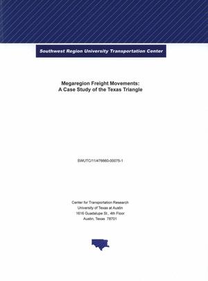 Primary view of object titled 'Megaregion freight movements : a case study of the Texas triangle'.