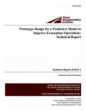Prototype Design for a Predictive Model to Improve Evacuation Operations: Technical Report