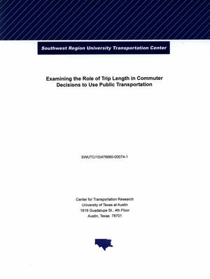 Examining the Role of Trip Length in Commuter Decisions to Use Public Transportation