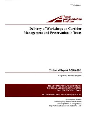 Delivery of workshops on corridor management and preservation in Texas