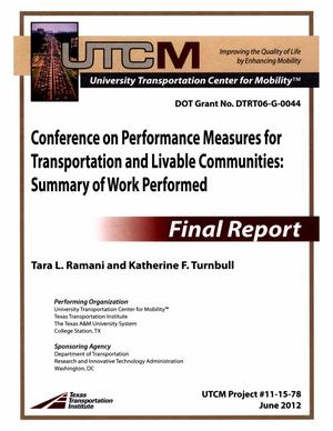 Conference on Performance Measures for Transportation and Livable Communities: Summary of Work Performed