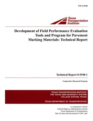 Development of field performance evaluation tools and program for pavement marking materials: technical report