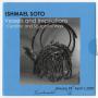 Primary view of [Pamphlet: Ishmael Soto Vessels and Inspirations Ceramic and Sculptural Work]