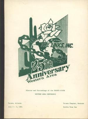Primary view of object titled 'Minutes and Proceedings of the Twenty-Fifth Western Area Conference of The Links, Inc., July 1981'.