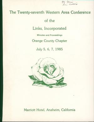 Minutes and Proceedings of the Twenty-Seventh Western Area Conference of The Links, Inc., July 1985