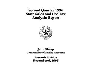 State Sales and Use Tax Analysis Report: Second Quarter, 1996