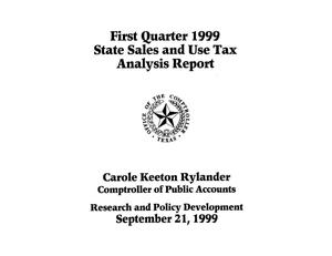 Primary view of object titled 'State Sales and Use Tax Analysis Report: First Quarter, 1999'.
