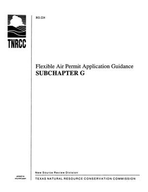 Flexible Air Permit Application Guidance: Subchapter G