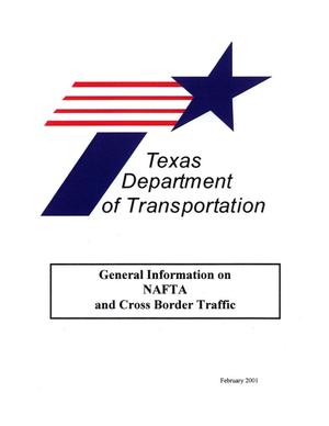 Primary view of object titled 'General Information on North American Free Trade Agreement and Cross Border Traffic'.