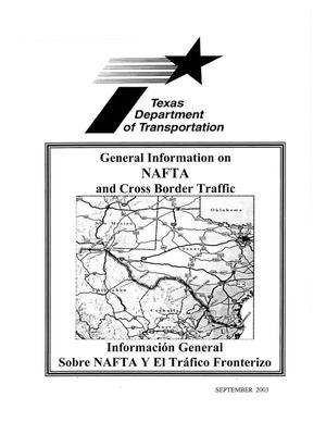 General Information on North American Free Trade Agreement and Cross Border Traffic