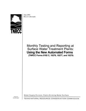 Monthly Testing and Reporting Surface Water Treatment Plants: Using the New Automated Forms (TNRCC forms 0102C, 10276, 10277, and 10278)