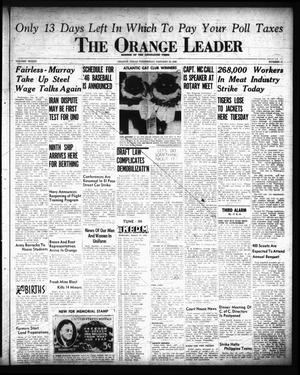 Primary view of object titled 'The Orange Leader (Orange, Tex.), Vol. 33, No. 13, Ed. 1 Wednesday, January 16, 1946'.
