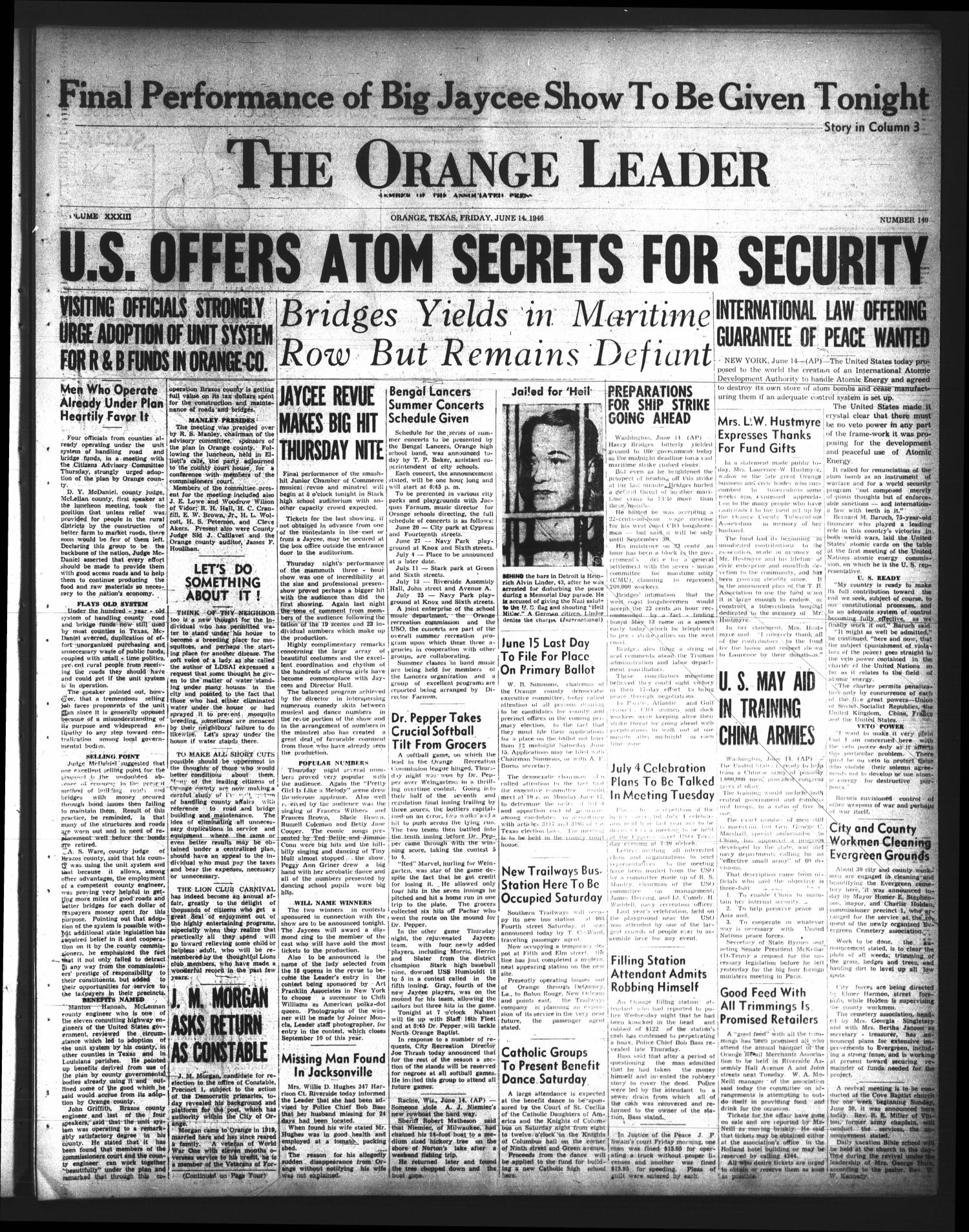 The Orange Leader (Orange, Tex.), Vol. 33, No. 140, Ed. 1 Friday, June 14, 1946
                                                
                                                    [Sequence #]: 1 of 8
                                                