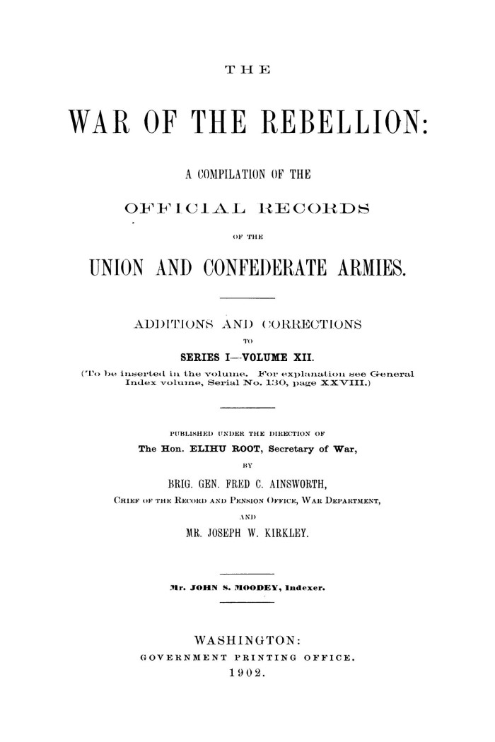 The War of the Rebellion: A Compilation of the Official