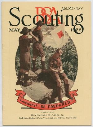 Scouting, Volume 16, Number 5, May 1928
