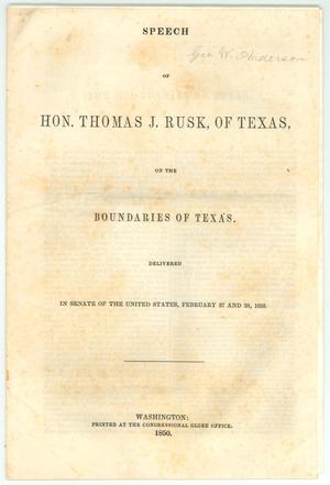 Speech of Hon. Thomas J. Rusk, of Texas, on the Boundaries of Texas.