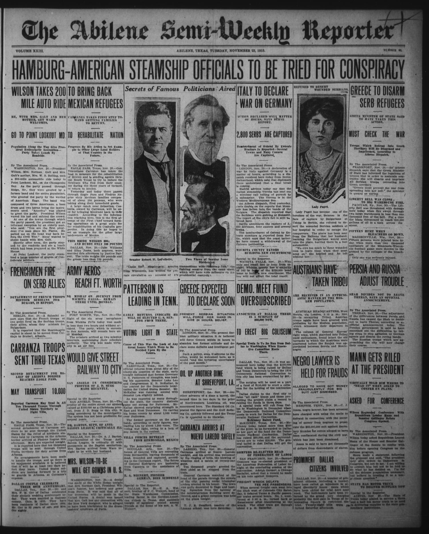 The Abilene Semi-Weekly Reporter (Abilene, Tex.), Vol. 23, No. 92, Ed. 1 Tuesday, November 23, 1915
                                                
                                                    [Sequence #]: 1 of 8
                                                