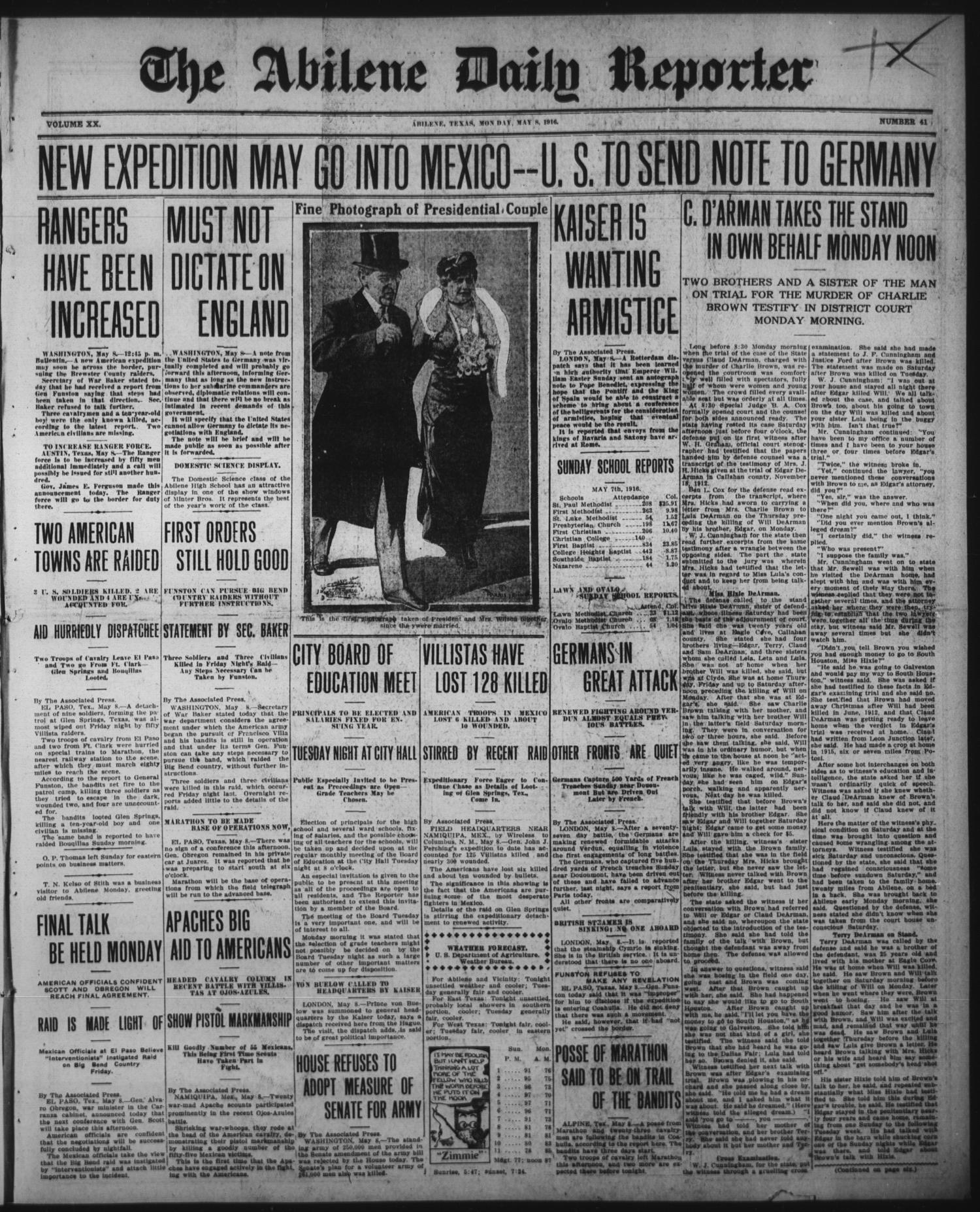 The Abilene Daily Reporter (Abilene, Tex.), Vol. 20, No. 45, Ed. 1 Monday, May 8, 1916
                                                
                                                    [Sequence #]: 1 of 8
                                                