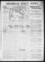 Primary view of Amarillo Daily News (Amarillo, Tex.), Vol. 5, No. 10, Ed. 1 Saturday, November 14, 1914