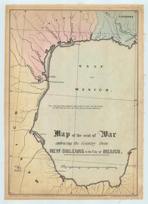 "Map of the seat of War embracing the Country from New Orleans to the City of Mexico."
