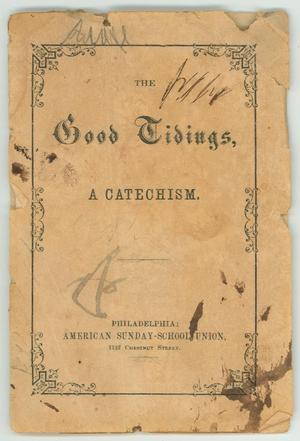 The Good Tidings: A Catechism.