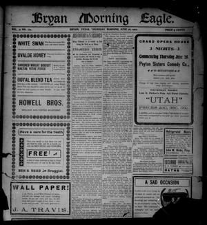 Bryan Morning Eagle. (Bryan, Tex.), Vol. 7, No. 174, Ed. 1 Thursday, June 26, 1902