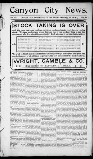 Canyon City News. (Canyon City, Tex.), Vol. 7, No. 46, Ed. 1 Friday, January 29, 1904
