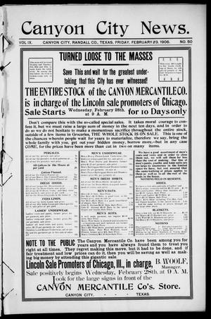 Canyon City News. (Canyon City, Tex.), Vol. 9, No. 50, Ed. 1 Friday, February 23, 1906