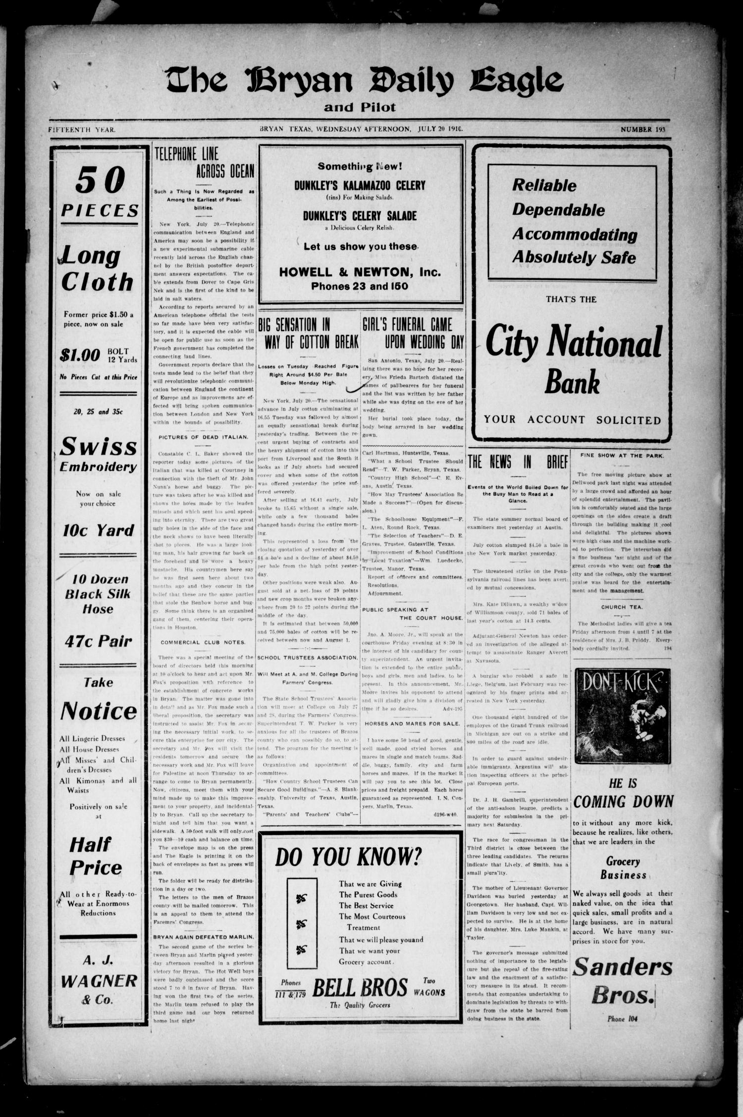 The Bryan Daily Eagle and Pilot (Bryan, Tex.), Vol. FIFTEENTH YEAR, No. 193, Ed. 1 Wednesday, July 20, 1910
                                                
                                                    [Sequence #]: 1 of 4
                                                