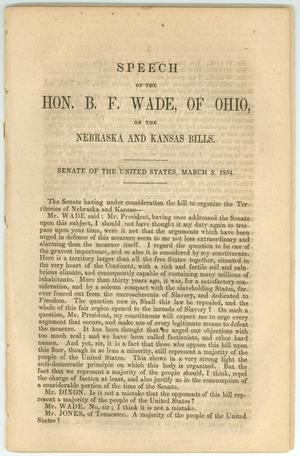 "Speech of the Hon. B.F. Wade, of Ohio, on the Nebraska and Kansas Bills"