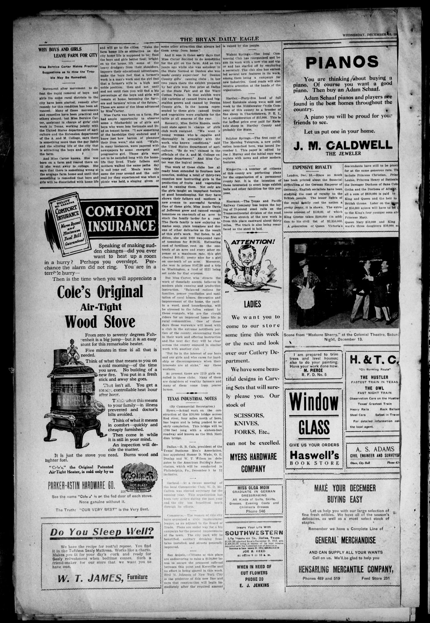 The Bryan Daily Eagle and Pilot (Bryan, Tex.), Vol. 19, No. 13, Ed. 1 Wednesday, December 10, 1913
                                                
                                                    [Sequence #]: 4 of 6
                                                