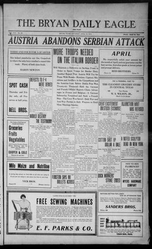 The Bryan Daily Eagle and Pilot (Bryan, Tex.), Vol. 30, No. 86, Ed. 1 Saturday, April 10, 1915
