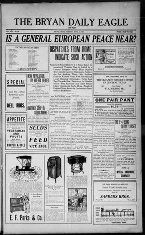 The Bryan Daily Eagle and Pilot (Bryan, Tex.), Vol. 30, No. 94, Ed. 1 Tuesday, April 20, 1915