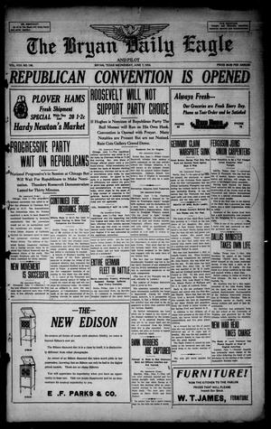 The Bryan Daily Eagle and Pilot (Bryan, Tex.), Vol. 30, No. 136, Ed. 1 Wednesday, June 7, 1916