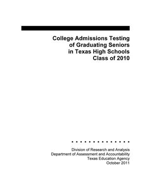 College Admissions Testing of Graduating Seniors in Texas High Schools Class of 2010