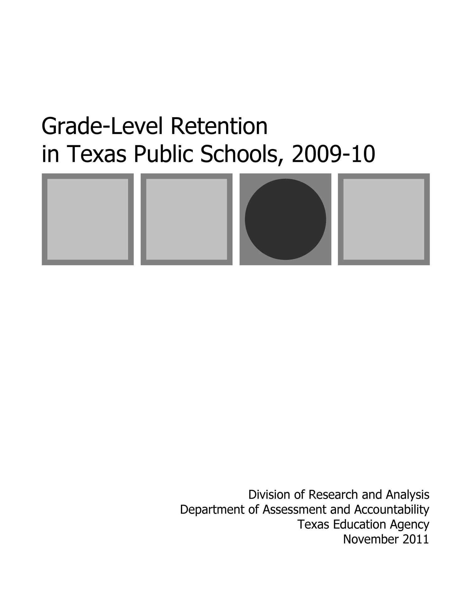 GradeLevel Retention in Texas Public Schools, 200910 The Portal to
