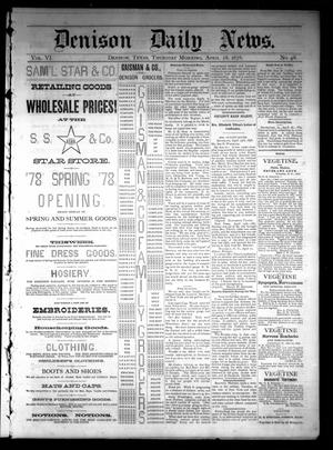 Denison Daily News. (Denison, Tex.), Vol. 6, No. 48, Ed. 1 Thursday, April 18, 1878