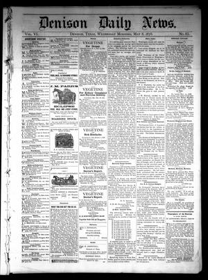 Denison Daily News. (Denison, Tex.), Vol. 6, No. 65, Ed. 1 Wednesday, May 8, 1878