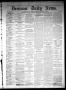 Primary view of Denison Daily News. (Denison, Tex.), Vol. 6, No. 74, Ed. 1 Saturday, May 18, 1878