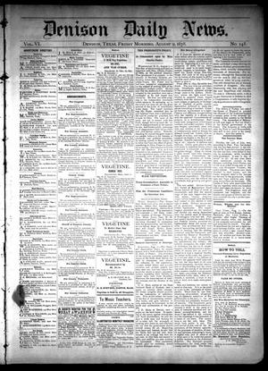 Denison Daily News. (Denison, Tex.), Vol. 6, No. 143, Ed. 1 Friday, August 9, 1878