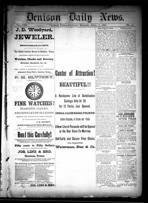 Denison Daily News. (Denison, Tex.), Vol. 8, No. 47, Ed. 1 Saturday, April 17, 1880