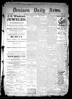 Denison Daily News. (Denison, Tex.), Vol. 8, No. [106], Ed. 1 Friday, June 25, 1880