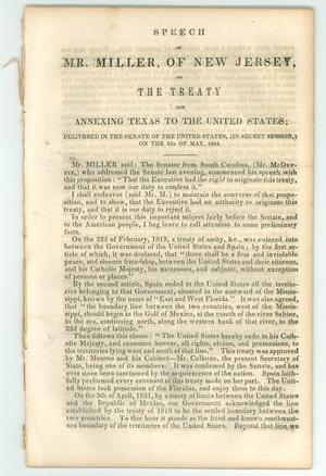 "Speech of Mr. Miller, of New Jersey, on The Treaty for Annexing Texas to the United States"