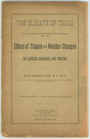 "The Climate of Texas in its Relations to the Distribution of Diseases and the Effects of Climate and Weather Changes in Causing Diseases and Deaths"