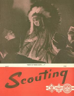 Primary view of object titled 'Scouting, Volume 40, Number 5, May 1952'.