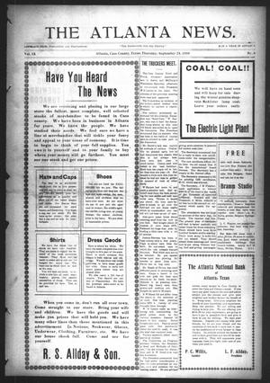 Primary view of object titled 'The Atlanta News. (Atlanta, Tex.), Vol. 9, No. 6, Ed. 1 Thursday, September 24, 1908'.