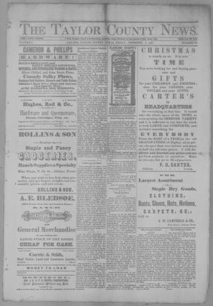 Primary view of object titled 'The Taylor County News. (Abilene, Tex.), Vol. 3, No. 39, Ed. 1 Friday, December 9, 1887'.